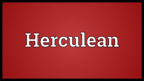 Herculean Meaning - YouTube