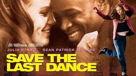 Save the Last Dance (2001) - AZ Movies