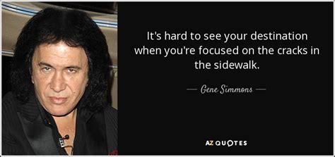 TOP 25 QUOTES BY GENE SIMMONS (of 157) | A-Z Quotes