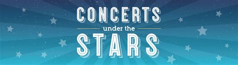 Concerts Under the Stars | College of Performing and Visual Arts