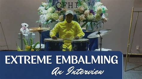 "Extreme Embalming" An Interview with a Professional - YouTube