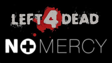 [SFM] Left 4 Dead - NO MERCY Preview - YouTube