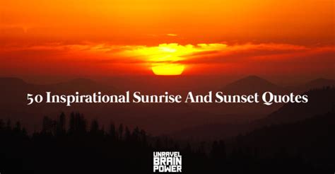 50 Inspirational Sunrise And Sunset Quotes - Unravel Brain Power