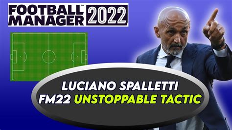 LUCIANO SPALLETTI FM22 Napoli Tactics MASTERCLASS - YouTube