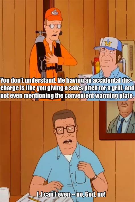 Hank Hill can't even. | Book quotes funny, Best movie quotes, King of ...