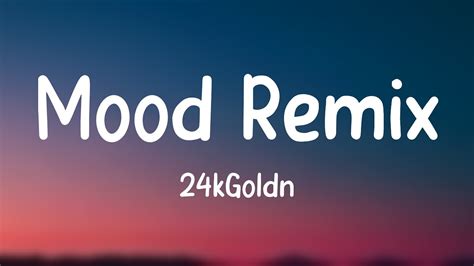 Mood Remix - 24kGoldn (Lyrics Video) 🚀 - YouTube