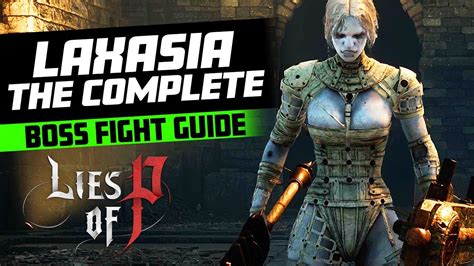 How to Beat Laxasia the Complete Boss Fight | Lies of P (Guide) - YouTube