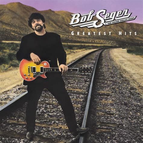 Greatest Hits - Compilation by Bob Seger | Spotify