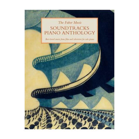 The Faber Music Soundtracks Piano Anthology (Piano Solo)