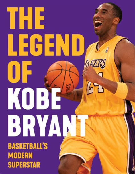 The Legend of Kobe Bryant : Basketball's Modern Superstar by Triumph Books (2020, Trade ...