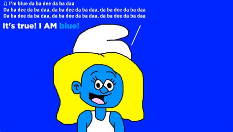 Smurfette Singing I'm Blue by Eiffel 65 by MJEGameandComicFan89 on DeviantArt