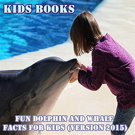 Kids Books: Fun Dolphin and Whale Facts for Kids by Puppy P. | Goodreads