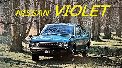 Nissan Violet 日産バイオレット 710型 旧車カタログ - YouTube