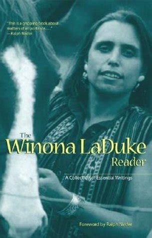 The Winona LaDuke Reader: A Collection of Essential Writings by Winona ...