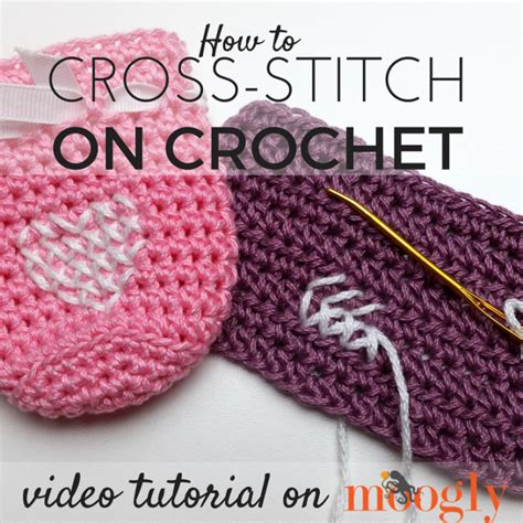 Cross-Stitch on Crochet Tutorial - moogly