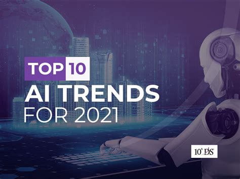 Top 10 AI Trends for 2021