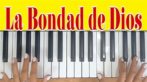 La Bondad de Dios|Tutorial 🎹 Principiantes| Piano Cover| Curch of the city... - YouTube