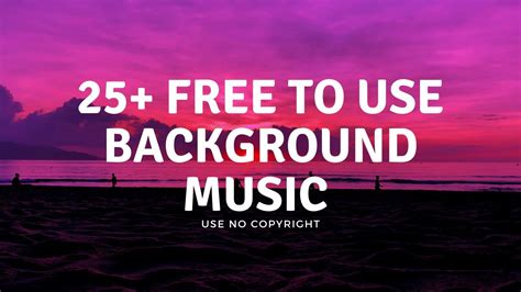 25+ Free To Use Background Music For YouTubers || No Copyright || Part ...