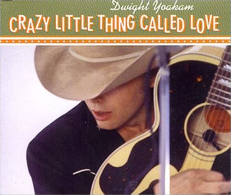 Dwight Yoakam Crazy Little Thing Called Love UK CD single (CD5 / 5 ...