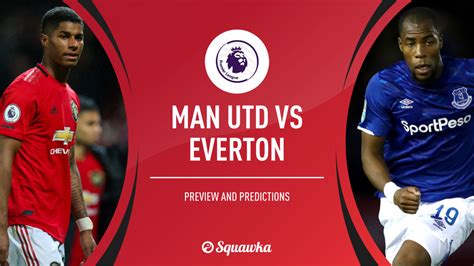 Man Utd v Everton prediction, preview & team news | Premier League