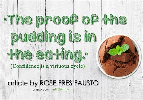 'The proof of the pudding is in the eating' | Philstar.com