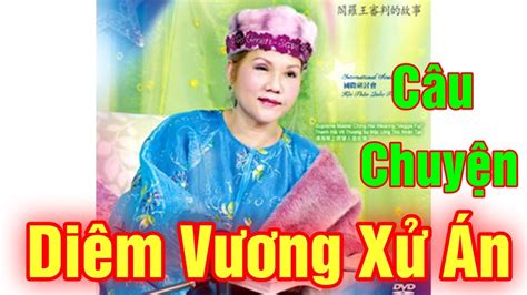 Câu Chuyện Diêm Vương Xử Án, Yama Judges a Case. Tim Qo Tu 12.2008 Âu Châu. VCD 790 - YouTube