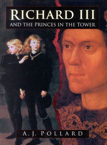 Richard III and the Princes in the Tower by A.J. Pollard