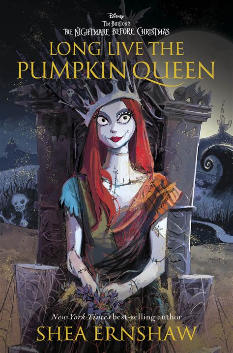 Long Live the Pumpkin Queen Tim Burton's The Nightmare Before Christmas by Shea Ernshaw - The ...