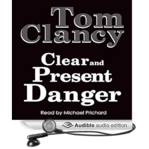 Amazon.com: Clear and Present Danger (Audible Audio Edition): Tom Clancy, Michael Prichard: Books