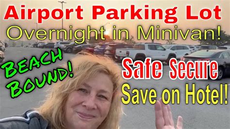 Airport Parking Overnight in Minivan Camper...Beach Bound! - YouTube