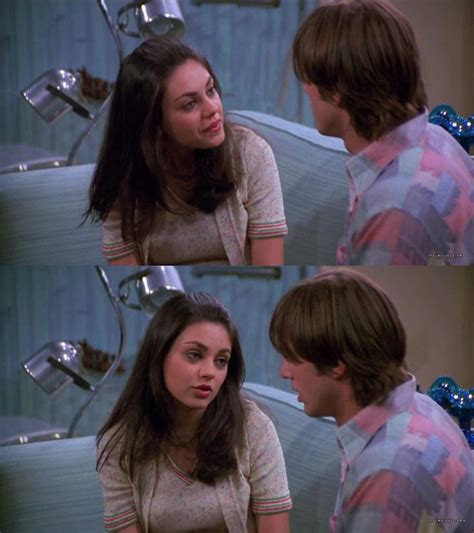 Mila Kunis and Ashton Kutcher Jackie Burkhart and Michael Kelso That 70’s Show ( season 5 ...