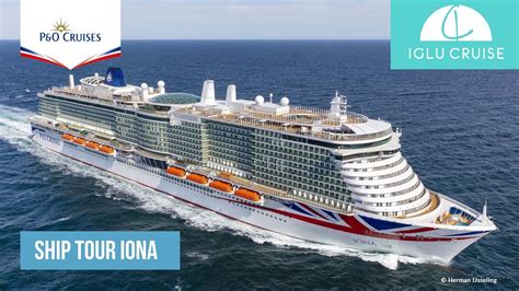 Iona Ship Tour | P&O Cruises | Iglu Cruise - YouTube