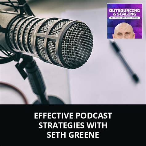 Effective Podcast Strategies with Seth Greene