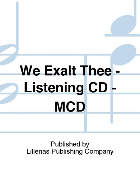 We Exalt Thee - Listening CD - MCD By - Listening CD Sheet Music For - Buy Print Music LO.DC ...