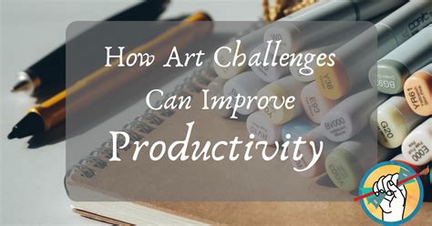 How Art Challenges Can Improve Productivity - How to Sell Art Online ...