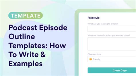 Podcast Episode Outline Templates: How To Write & Examples