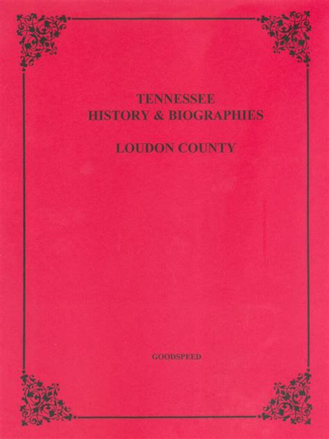 Loudon County, Tennessee Biographies - Southern Genealogy Books