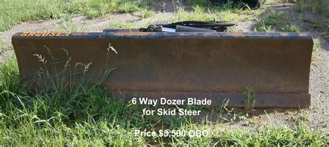 6 Way Dozer Blade for Skid Steer – $3,500 OBO - Kwik Parts LLC