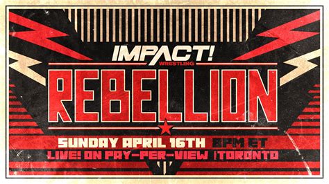 IMPACT Wrestling Rebellion 2023: Card, Preview, How to Watch