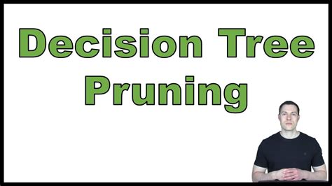 Decision Tree Pruning explained (Pre-Pruning and Post-Pruning) - YouTube