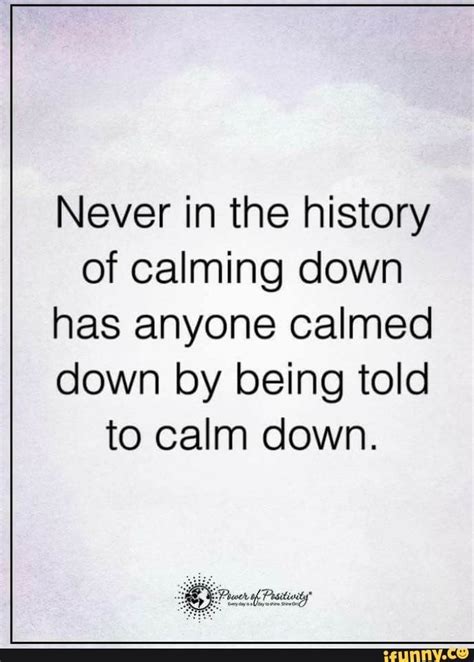 Calm Down Funny Quotes - ShortQuotes.cc