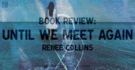 Book Review - Until We Meet Again by Renee Collins - Reading Books Like a Boss