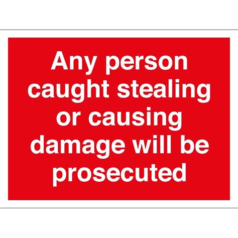 Any Person Caught Stealing Or Causing Damage Will Be Prosecuted Signs - from Key Signs UK