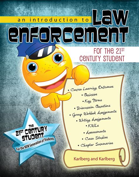 An Introduction to Law Enforcement for the 21st Century Student ...