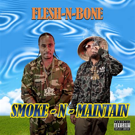 Smoke-n-Maintain by Flesh-N-Bone on TIDAL