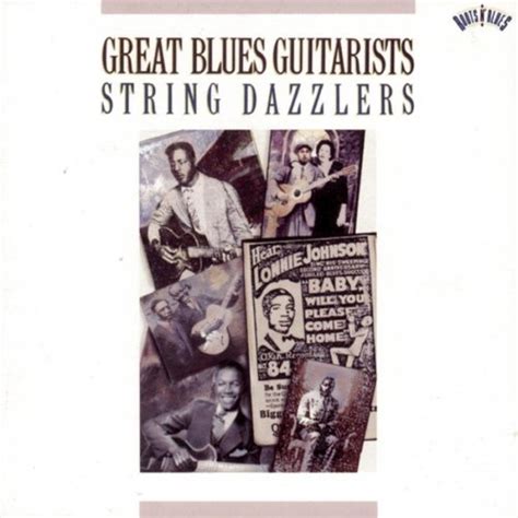 Great Blues Guitarists: String Dazzlers - Various Artists | Songs, Reviews, Credits | AllMusic