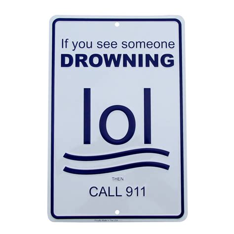 Drowning lol Call 911 Funny No Swimming Swim at Own Risk Warning Tin ...