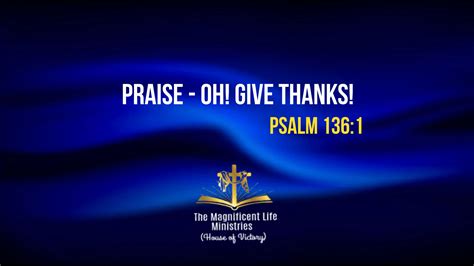 Praise-Oh! Give Thanks! - Maglife Daily Devotional