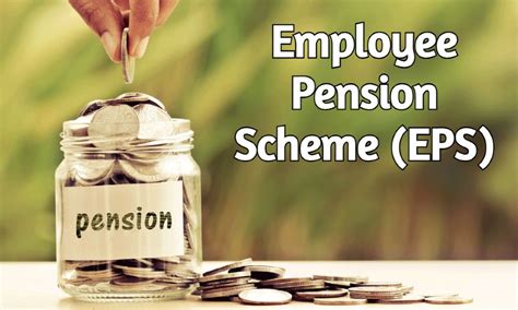 Employee Pension Scheme (EPS): Eligibility, Types, Benefits