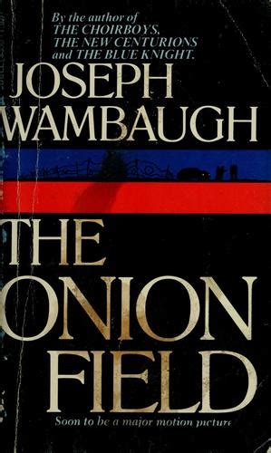 The onion field. (1973 edition) | Open Library